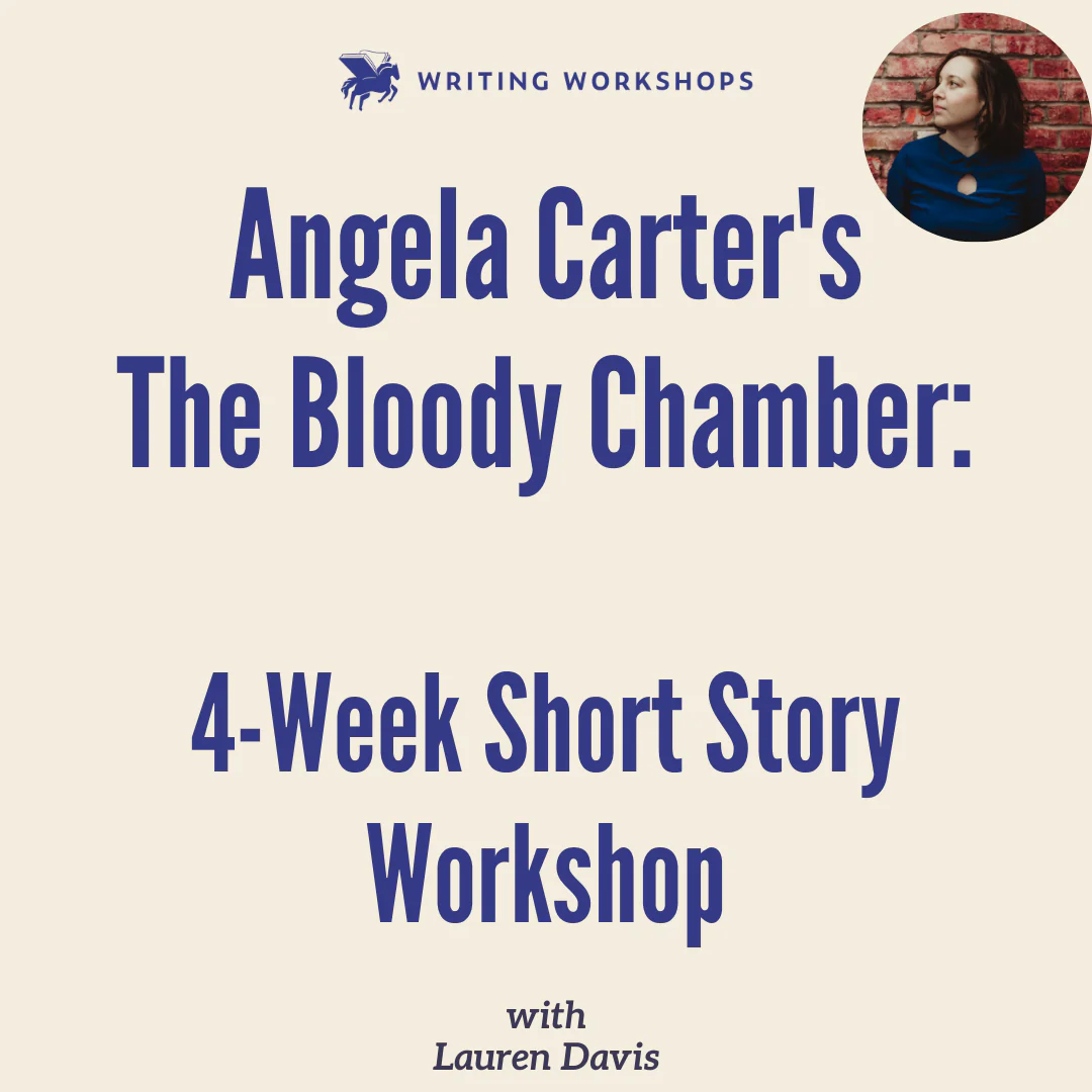 Angela Carter's The Bloody Chamber: A 4-Week Short Story Workshop with Lauren Davis starting on Sunday, March 1st, 2026