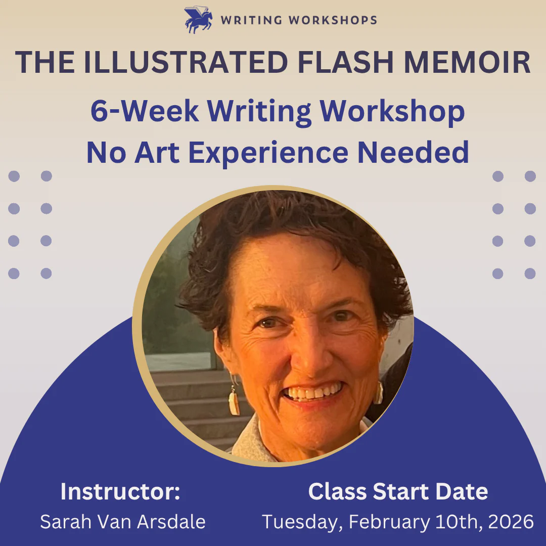 The Illustrated Flash Memoir 6-Week Writing Workshop with Sarah Van Arsdale Starts on Tuesday, February 10th, 2026 - Image 2